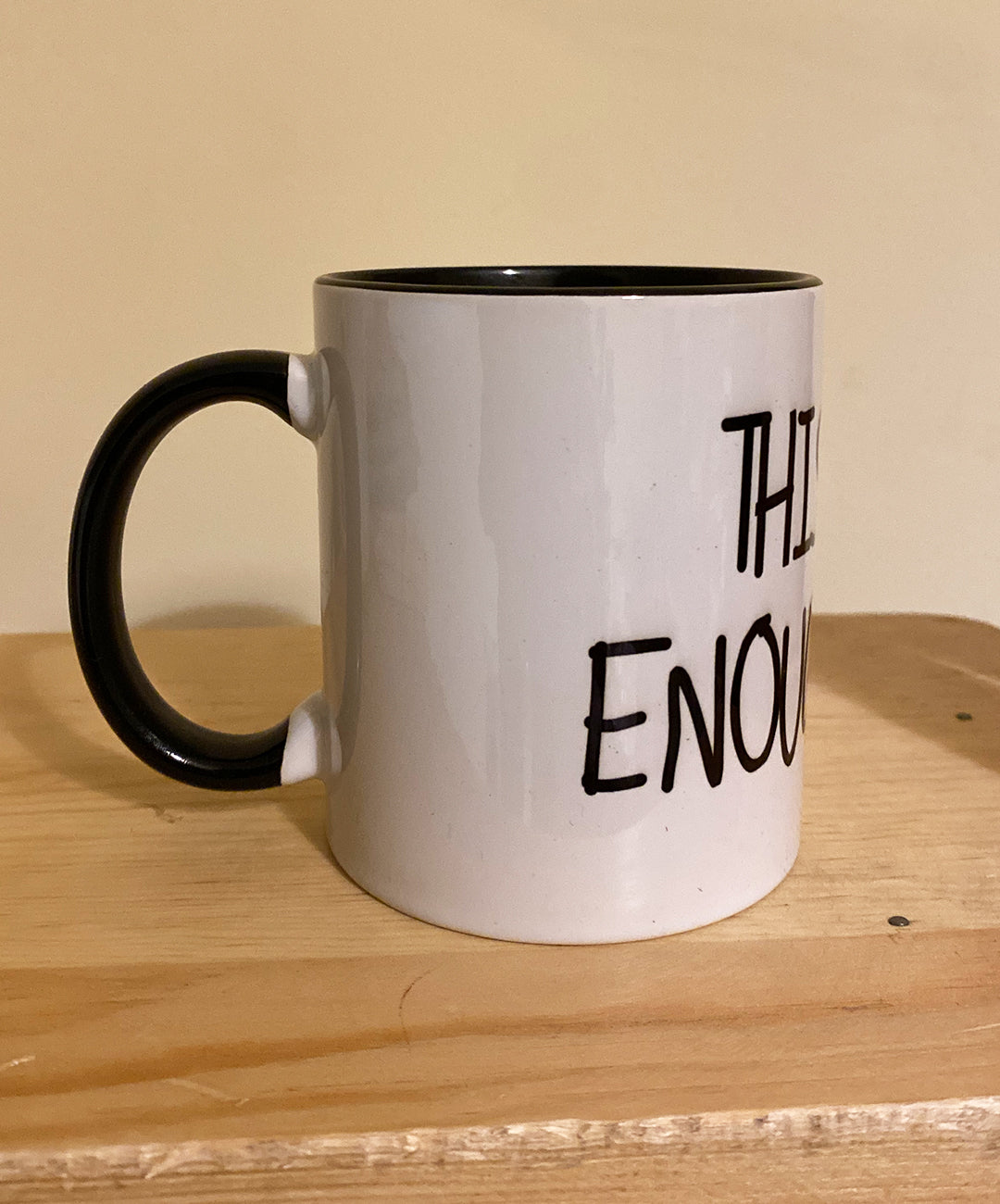 This is not enough coffee mug
