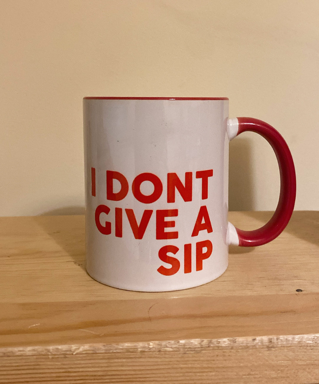 I don't give a sip mug