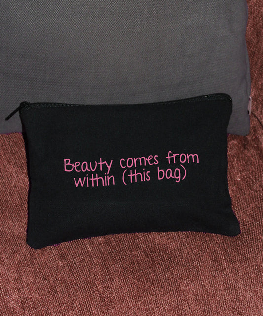 Beauty comes from within Pouch