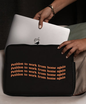 Petition to work from home sleeve